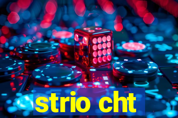 strio cht